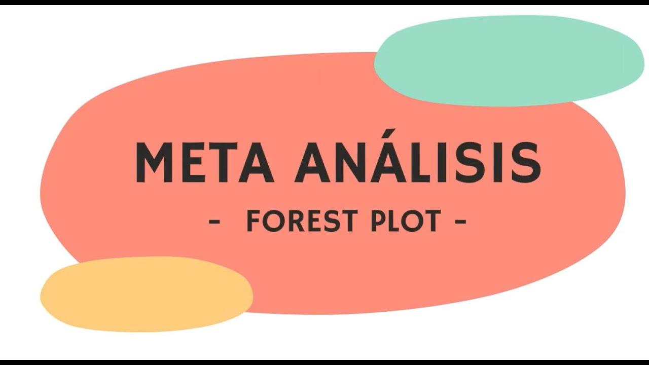 Lectura de un META-ANÁLISIS | Forest Plot | PAPIME PE-307021