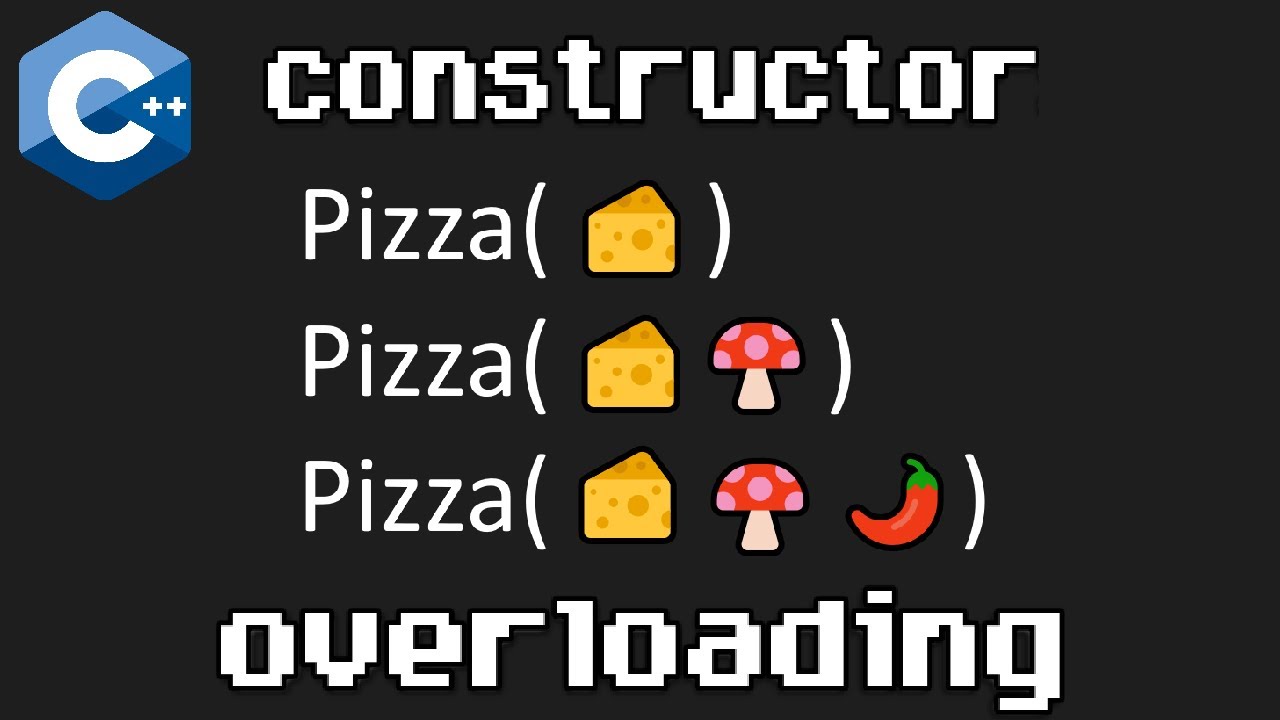 Перегрузка конструктора в C++: простое объяснение 👨‍🍳
