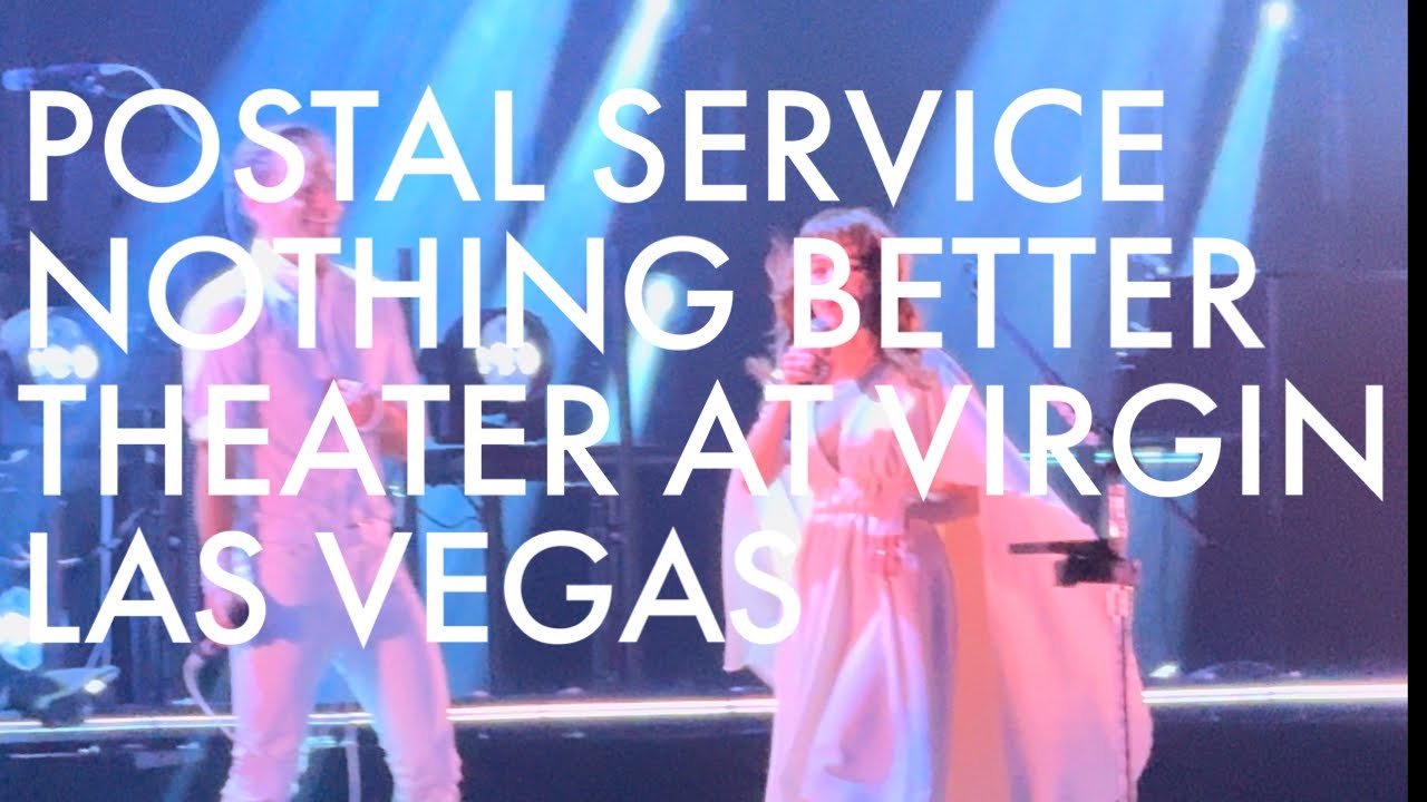 Postal Service &ldquo;Nothing Better&rdquo; at The Theater at Virgin Hotel Las Vegas