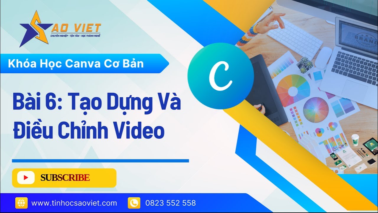 Khóa Học Canva Cơ Bản – Bài 6: Tạo Dựng Và Điều Chỉnh Video