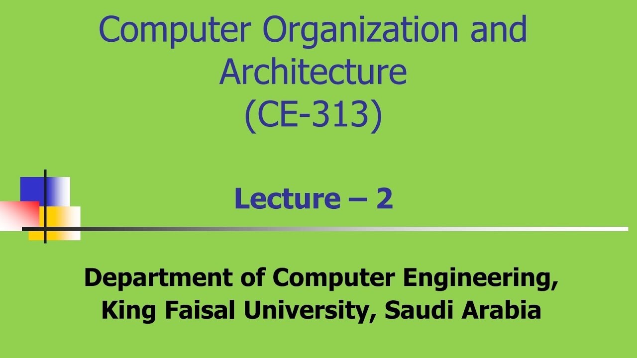 شرح معمارية وتنظيم الحاسب Computer Organization & Architecture Lecture 2 (DLD Concepts Review - P2)