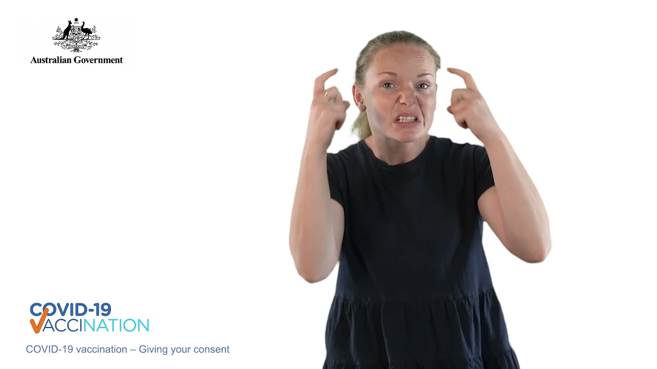 COVID-19 vaccination &ndash; Giving your consent &ndash; Auslan