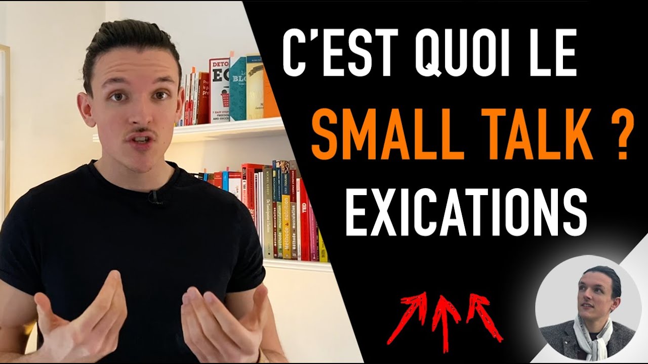 QU'EST CE QUE LE SMALL TALK