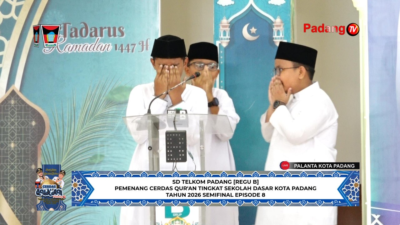 🔴 LIVE : Cerdas Qur'an Tingkat Sekolah Dasar/Sederajat Kota Padang Tahun 2026 Semifinal Episode 8