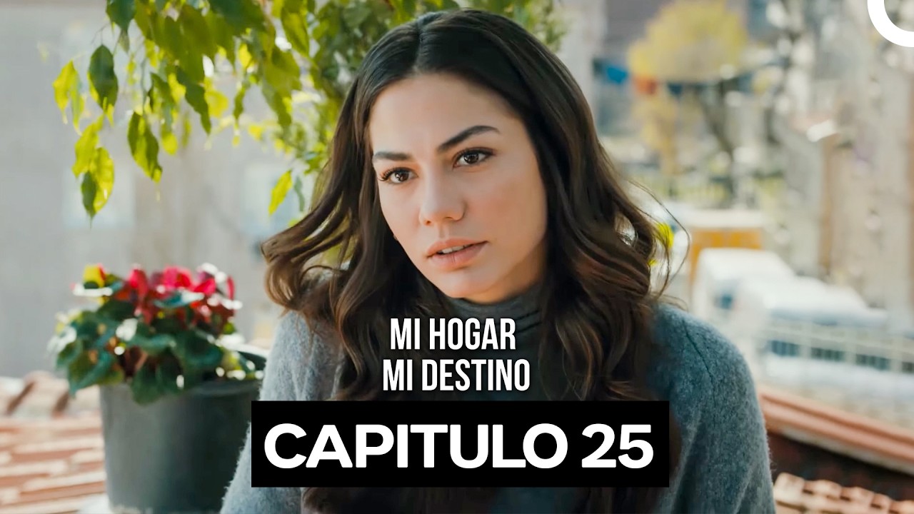 Mi Hogar, Mi Destino Capítulo 25 (Doblado en Español)