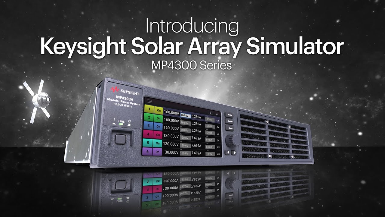 Introducing Keysight MP4300A Series Modular Solar Array Simulator System
