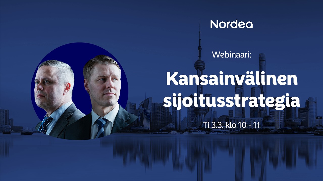 Kansainvälinen sijoitusstrategia maaliskuussa | Nordea 3.3.2026