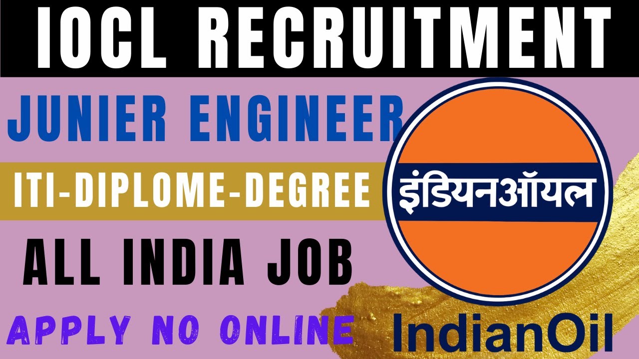 IOCL Recruitment 2020 for ITI, Diploma, B.Sc  || Full Details to Apply IOCL