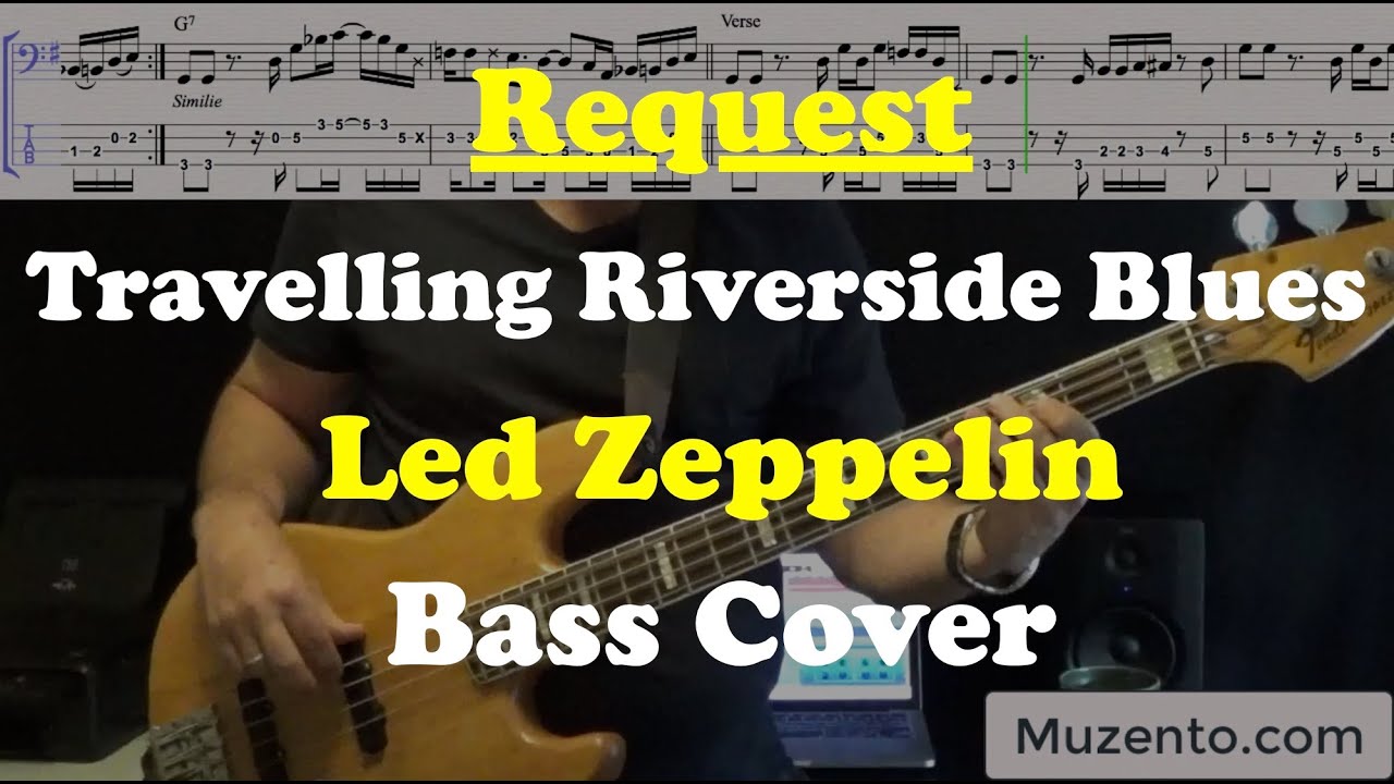 Travelling Riverside Blues - Led Zeppelin - Bass Cover - Request