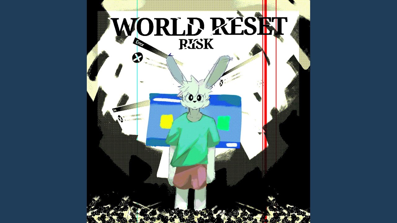 WORLD RESET