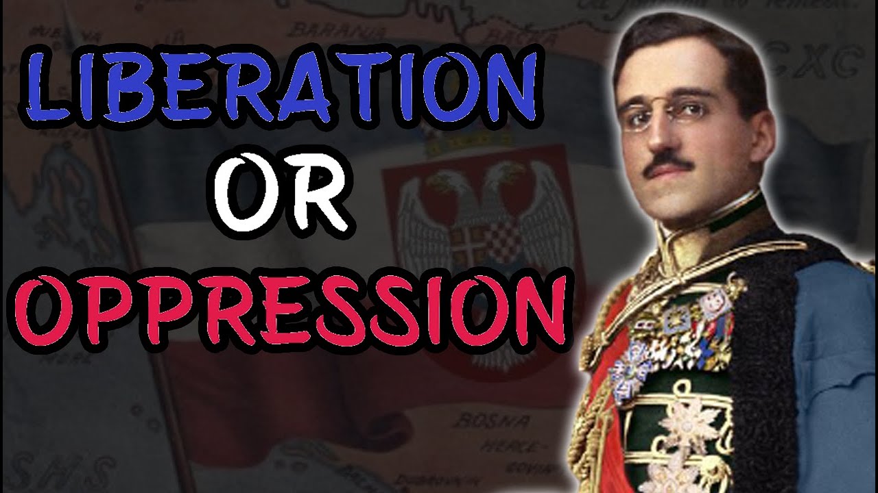 Kingdom of Yugoslavia: Liberation or Oppression?