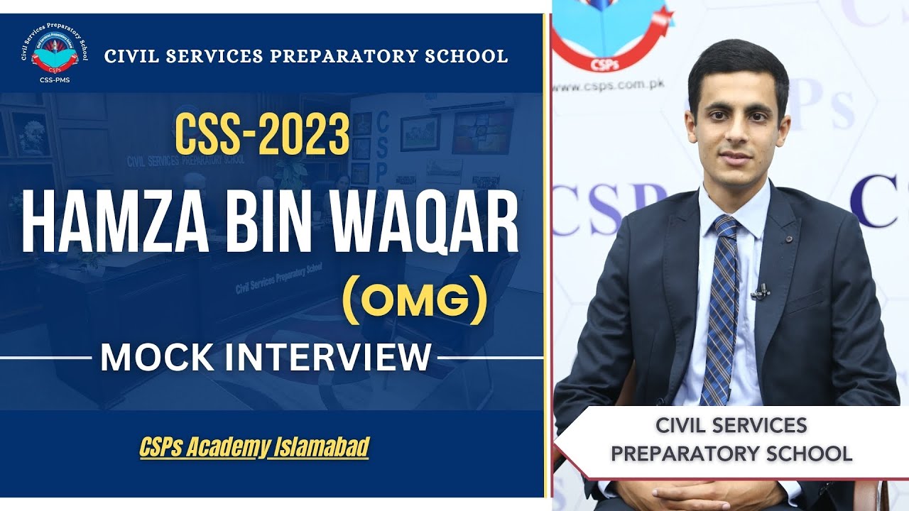 CSS 2023 Mock Interview | Hamza Bin Waqar l (OMG) | CSS Exam Preparation | CSPs Academy Islamabad