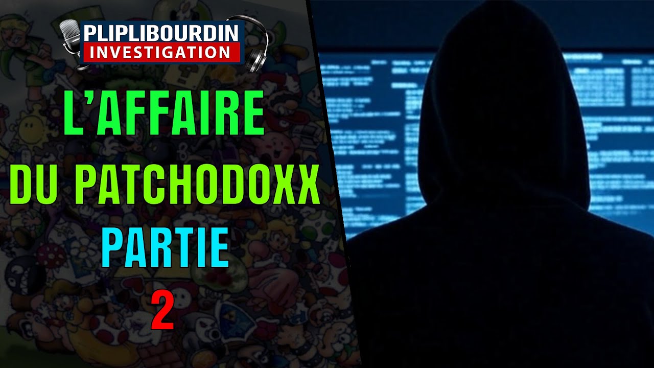 AFFAIRE DU PATCHODOXX PARTIE 2