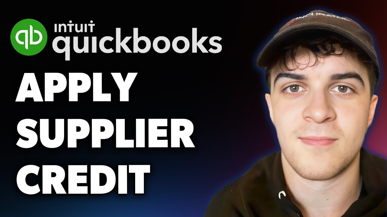 How to Apply Supplier Credit in Quickbooks (Full 2025 Guide)