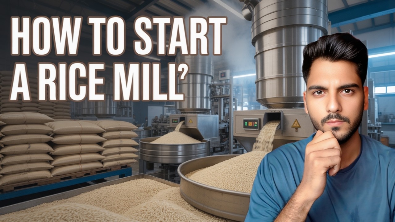 How to Start a Rice Mill Business in India | Investment, Machinery, Profit & Full Setup Guide 2025
