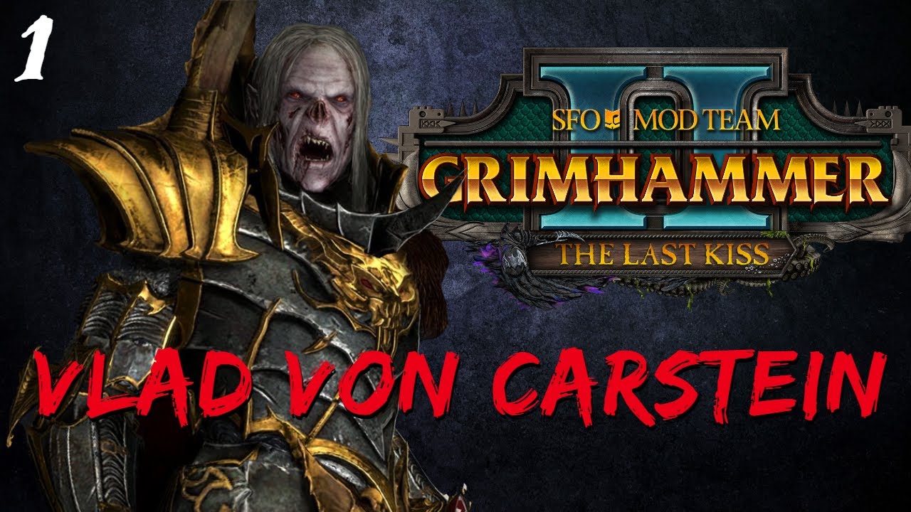 THE ONE TRUE EMPEROR | SFO Grimhammer II - Vampire Counts - Vlad #1 | Total War: Warhammer 2