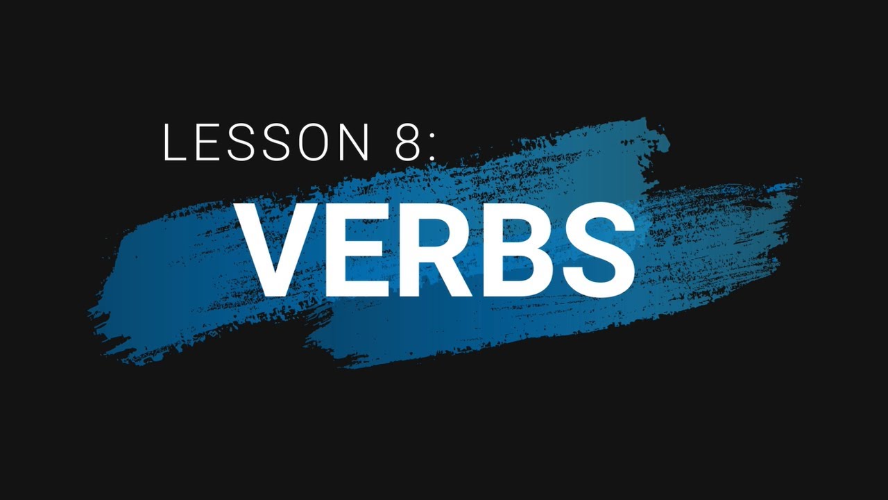 Grade 7 | Lesson 8 - Verbs | Teacher Adam Concepcion