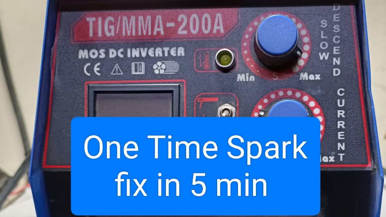 One time spark then O.C on in Inverter Welding machine fix Easy steps