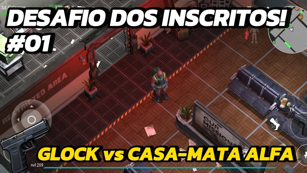 DESAFIO DOS INSCRITOS #01 GLOCK MODIFICADA VS CASA-MATA! Last Day On Earth.