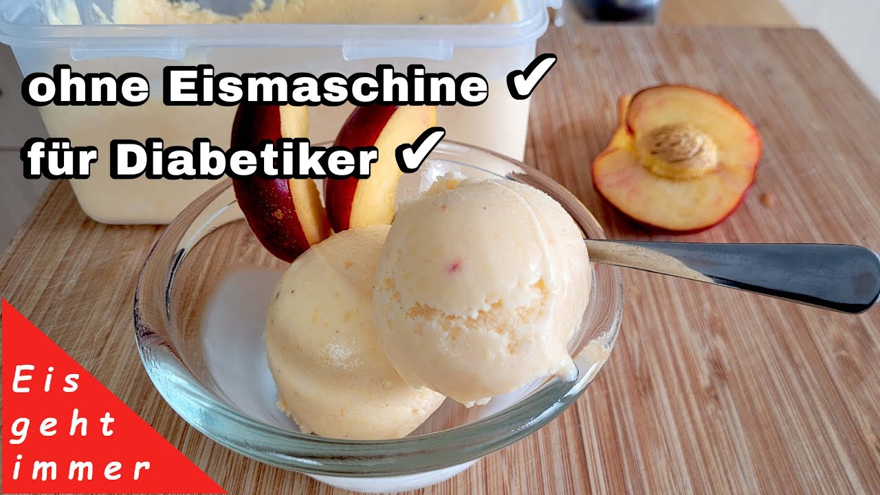 Nektarinen Joghurt Eis ohne Eismaschine für Diabetiker geeignet