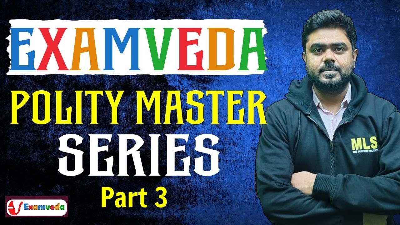 EXAMVEDA Polity Master Series Part 3 | Indian Constitution Basics | Shahud Sir | Polity for Exams