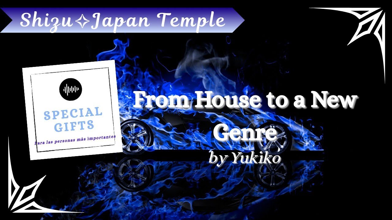 From House to a New Genre - Yukiko