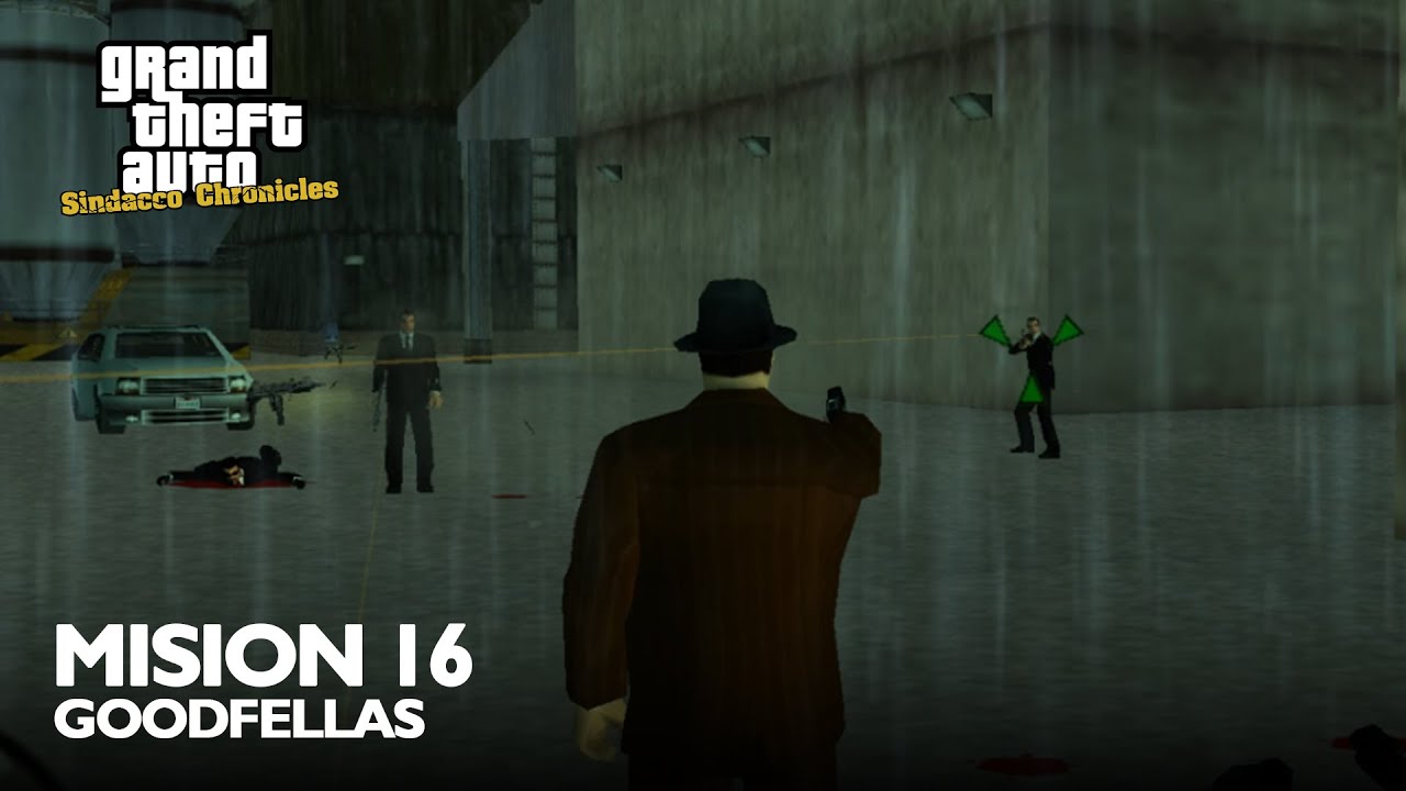 GTA Sindacco Chronicles - Mision 16 - Goodfellas