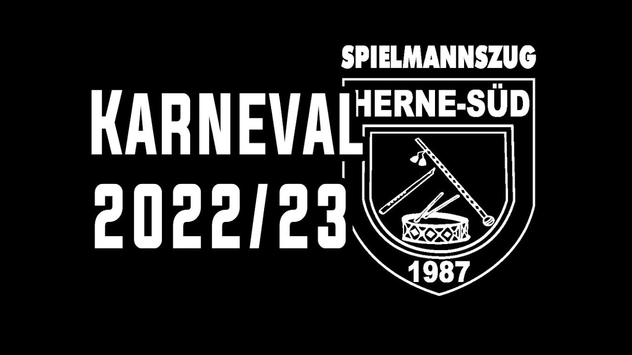 KARNEVAL 2022/23 // Spielmannszug Herne - Süd 1987