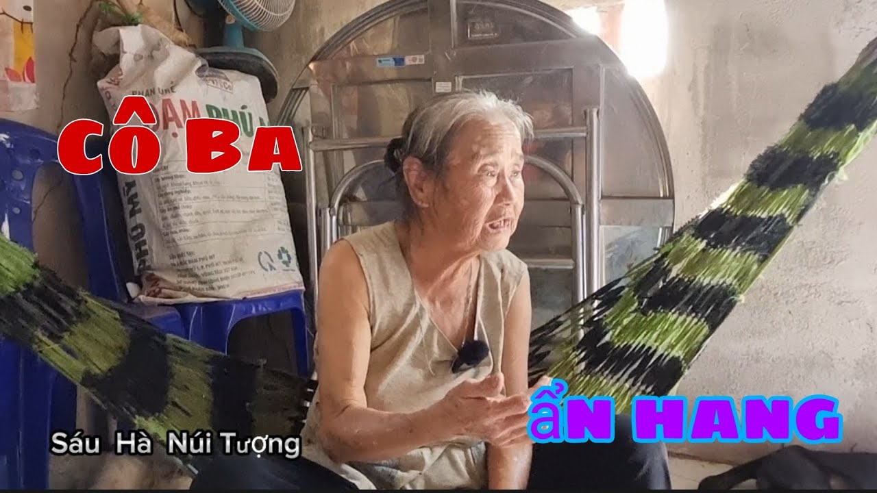 Cô Ba Trên Hàng Núi Tượng Kể Về Đời Sống Của Người Dân Ba Chúc Ngày Xưa