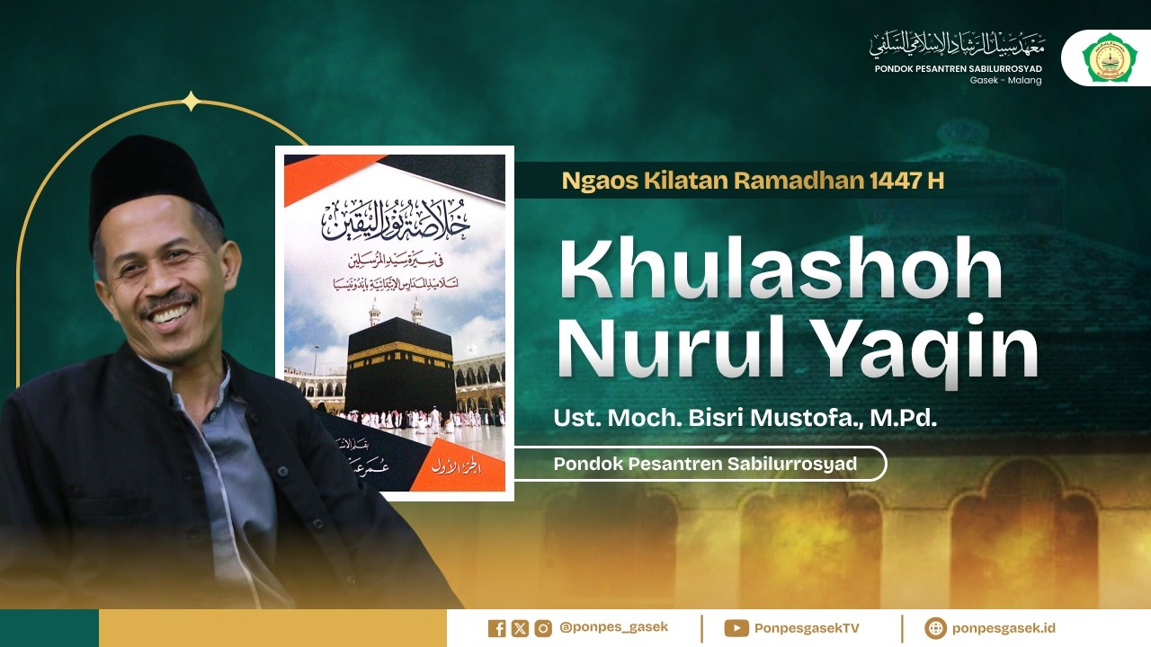 🔴7. NGAOS KITAB KHULASHOH NURUL YAQIN - KILATAN RAMADHAN PONPES SABILURROSYAD GASEK | 27/02/2026
