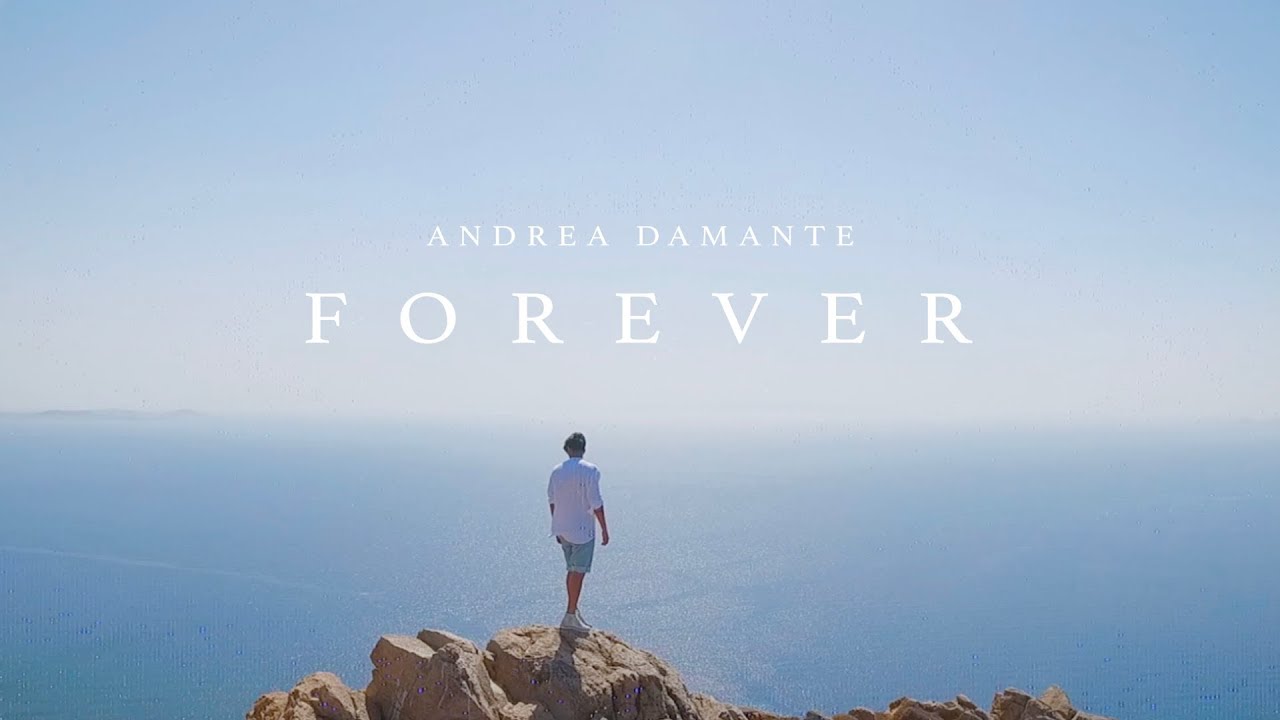 Andrea Damante - Forever (Official video)