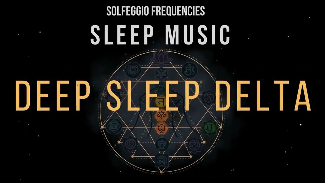 All 9 Solfeggio Frequencies Sleep Music for Deep Relaxation and Peaceful Rest
