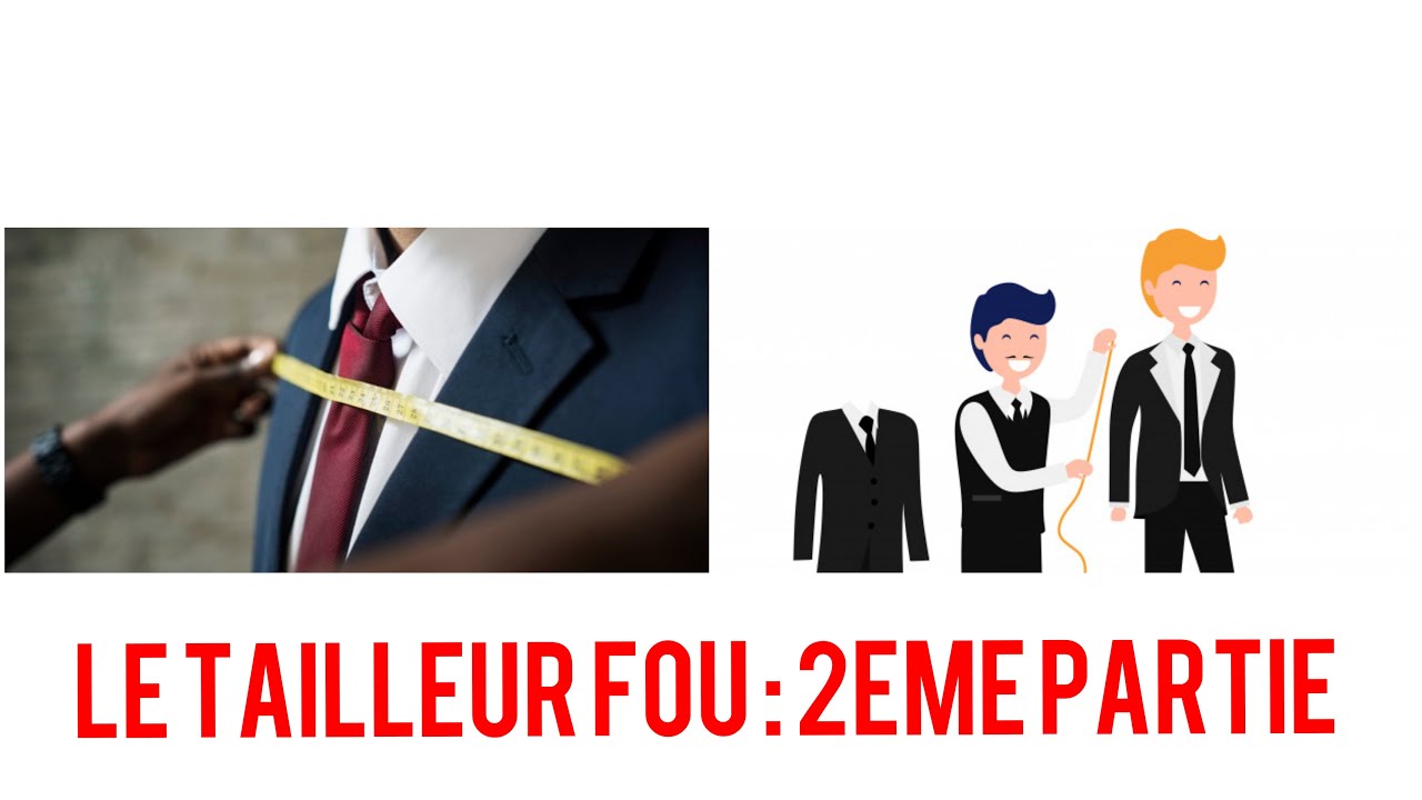 Le tailleur fou : La suite