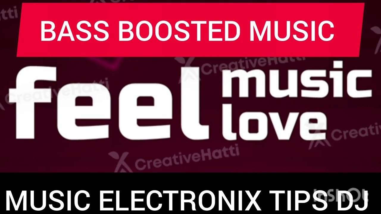 BASS BOOSTED MUSIC 