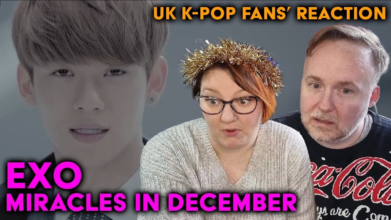 EXO - Miracles in December - UK K-Pop Fans Reaction
