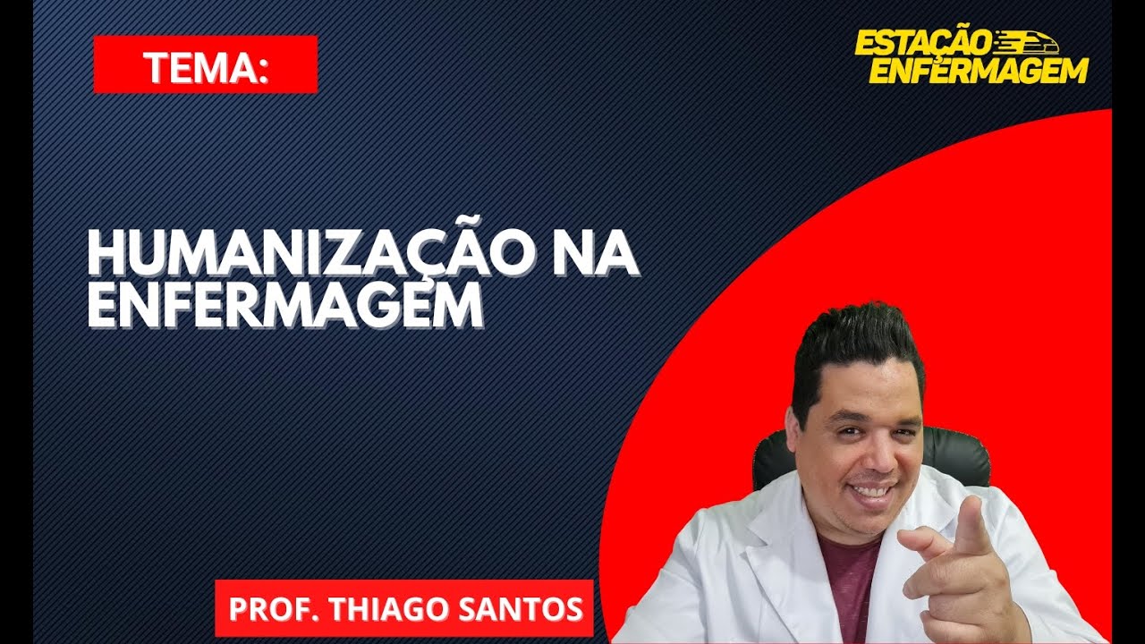 Humaniza&ccedil;&atilde;o na Enfermagem