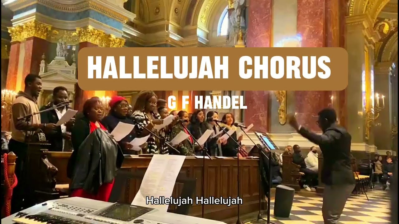 HALLELUJAH CHORUS - GF Handel | Acapella Version | St. Stephen’s Basilica English Community Budapest