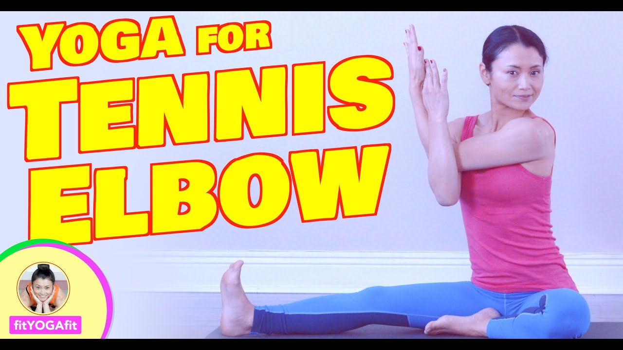 Yoga for Tennis Elbow