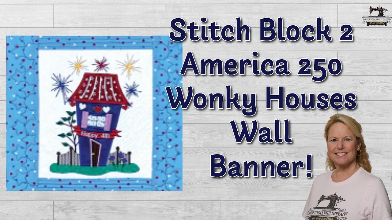 Stitch America 250 Wonky House 1, #FabricConfetti, Stitch Room, 4/7/26