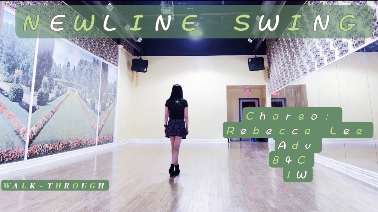 NEWLINE SWING Line Dance (WALK-THROUGH 84C 1W) .  For A48 B36 Walk Through See Description Below