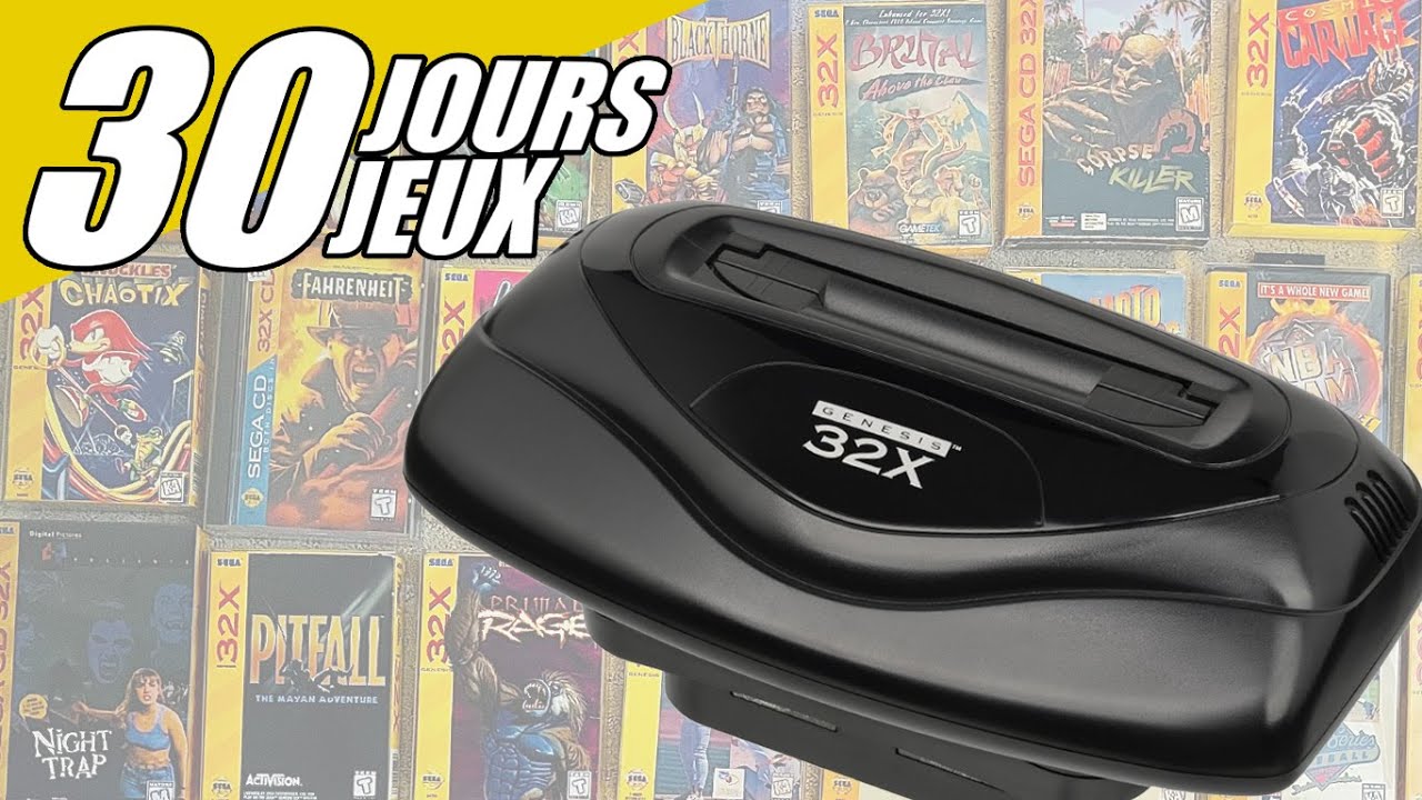 30 Jeux 32X ~ 𝑎𝑣𝑒𝑐 𝐸𝑟𝑒𝑚