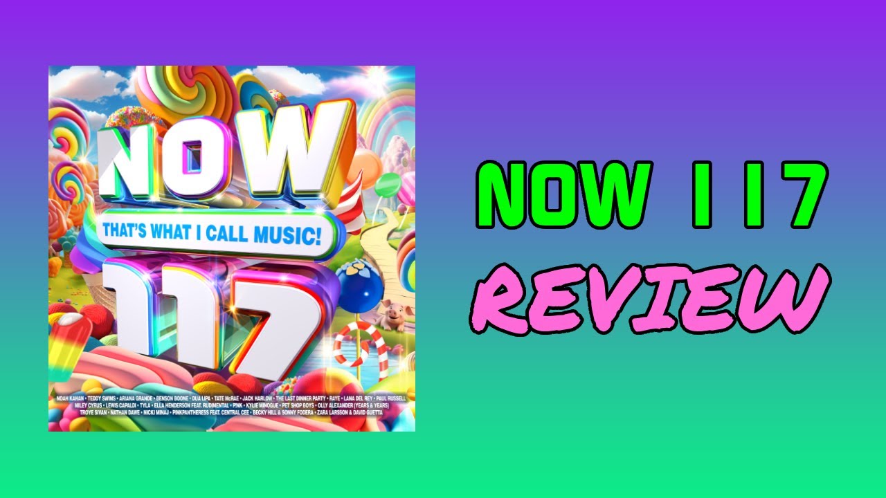 NOW 117 review - is it any good?