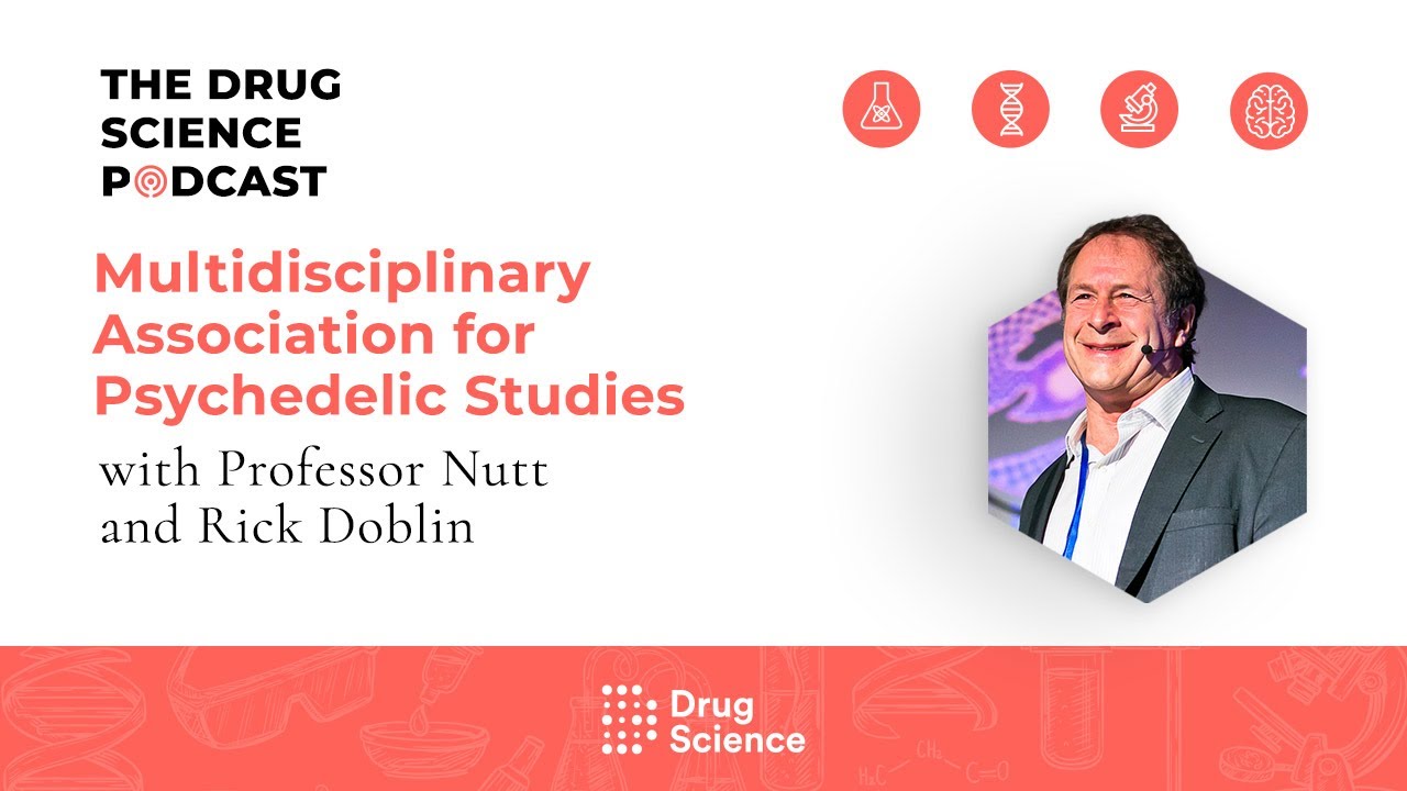 The Drug Science Podcast | Episode 37 | MAPS with Rick Doblin