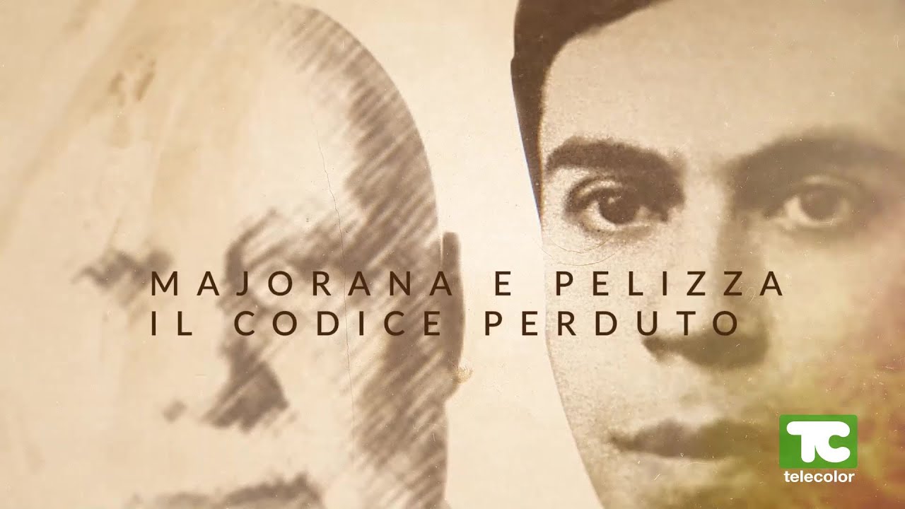 Majorana e Pelizza: il codice perduto – puntata 11