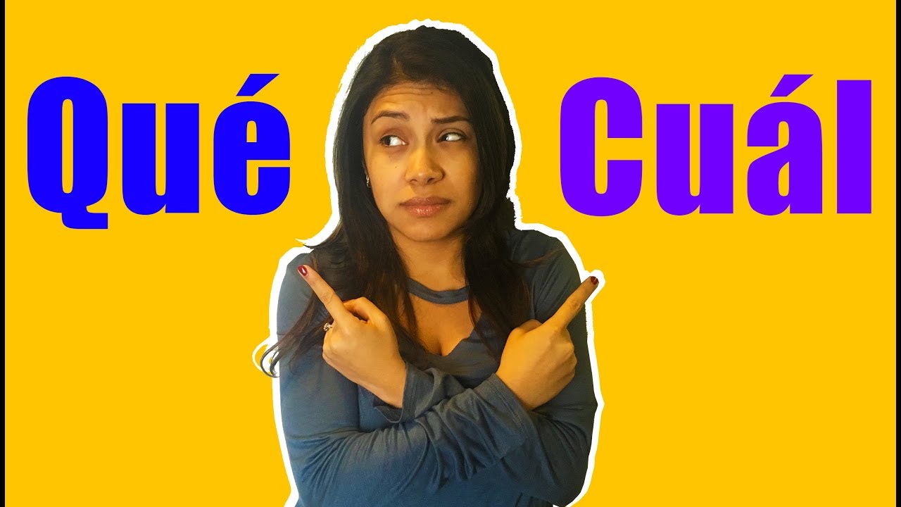 Basic Spanish Lessons: Qué vs Cuál