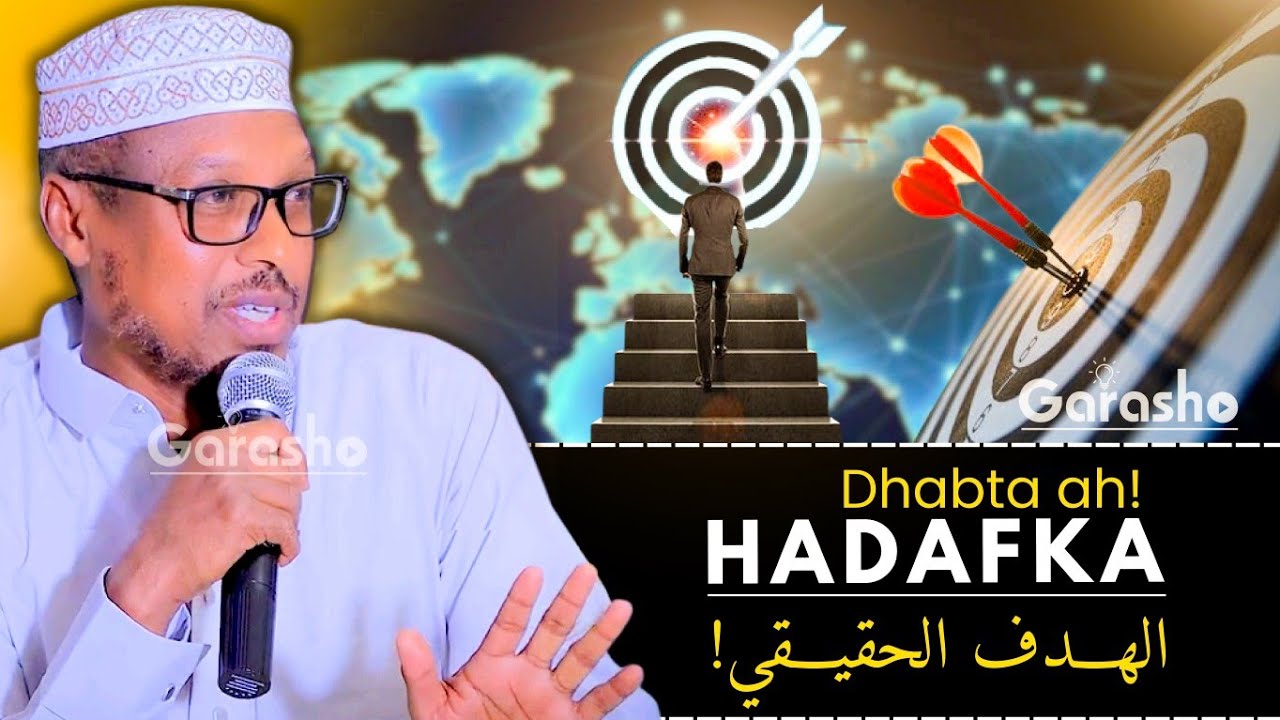 Hadafka dhabta ah ee nolosha! 🌏🎯 | Dhiirigalin ✍️| #sheekhmustafe  #muslix #hadafkanolosha #2025 