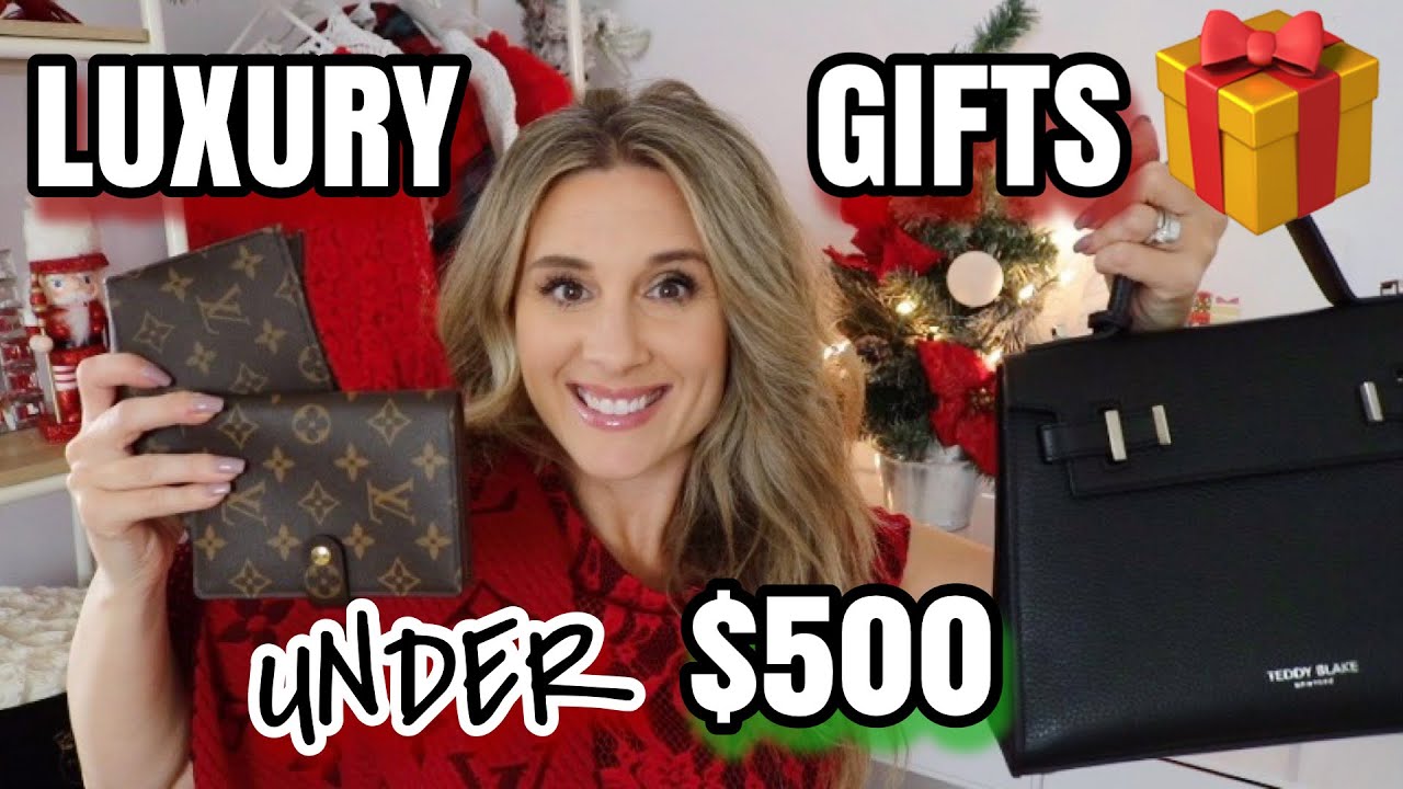 LUXURY GIFTS UNDER $500 - Louis Vuitton, CHANEL, BURBERRY, TEDDY BLAKE