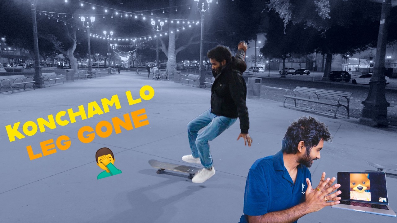 Koncham untey LEG GoNE 🤦🏻‍♂️ | SKATEBOARD STORY