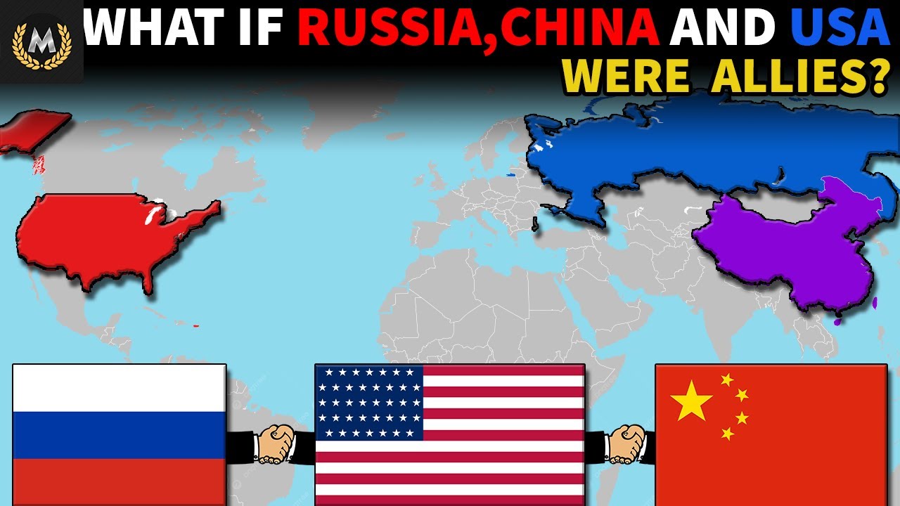What If China, Russia, And The US Were Allies?