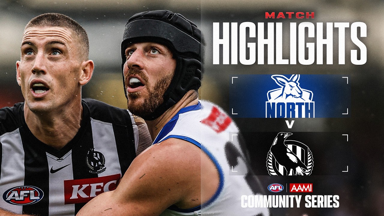 North Melbourne v Collingwood Highlights | AAM Community Series, 2026 | AFL